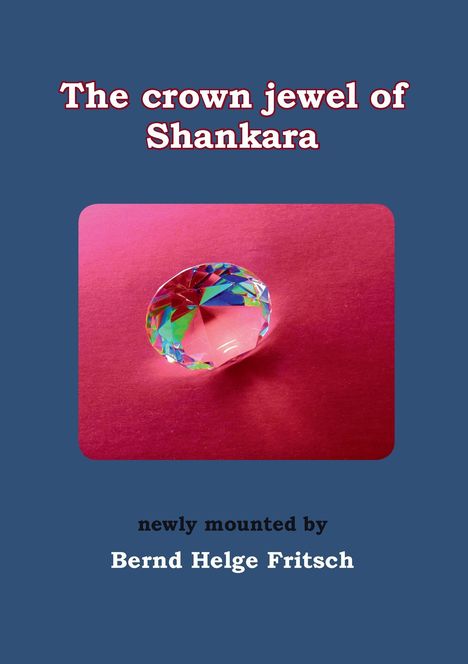 Bernd Helge Fritsch: The Crown Jewel of Shankara, Buch