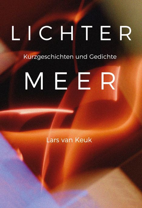 Lars van Keuk: Lichtermeer, Buch