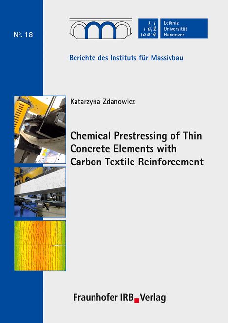 Katarzyna Zdanowicz: Chemical Prestressing of Thin Concrete Elements with Carbon Textile Reinforcement., Buch