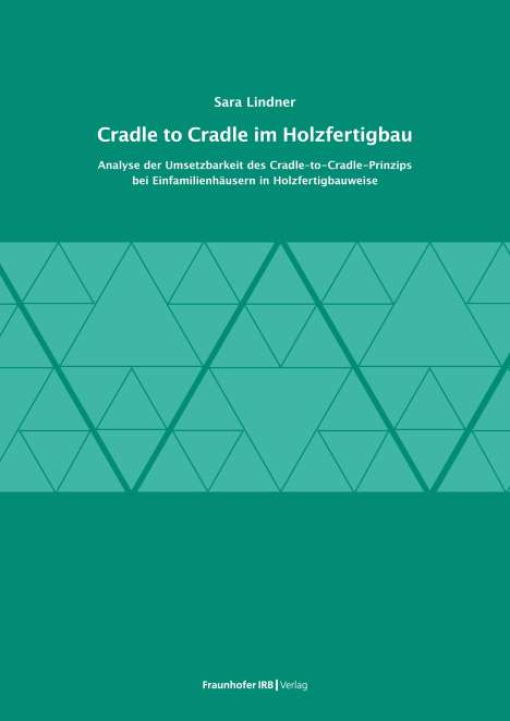 Sara Lindner: Cradle to Cradle im Holzfertigbau., Buch