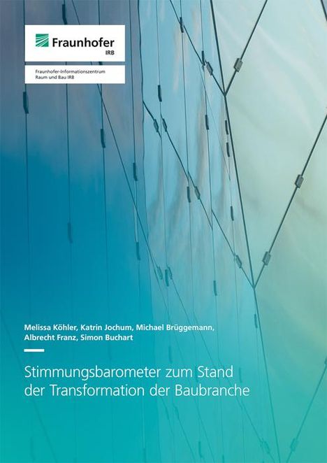 Melissa Köhler: Stimmungsbarometer zum Stand der Transformation der Baubranche, Buch