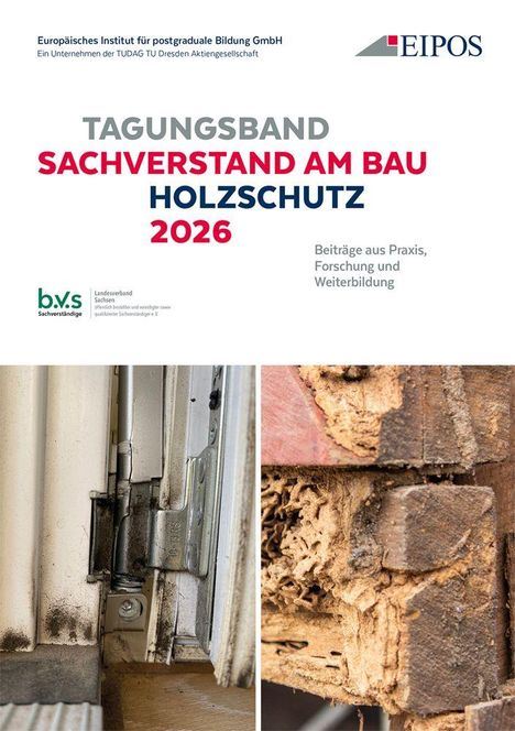 Tagungsband "Sachverstand am Bau: Holzschutz 2026". Zwei Bilder: eine Türangel und stark beschädigtes Holz.