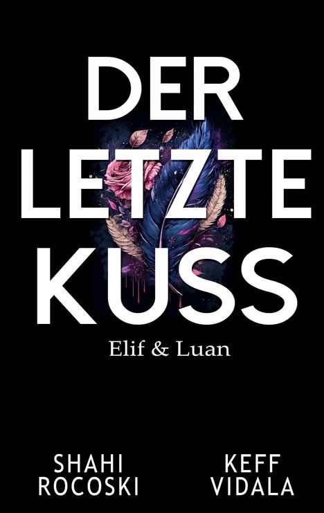 Shahi Rocoski: Der letzte Kuss, Buch