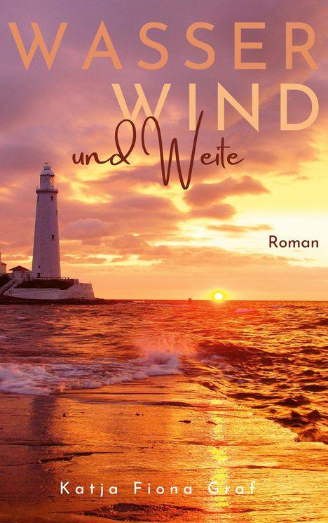 Katja Fiona Graf: Wasser, Wind und Weite, Buch