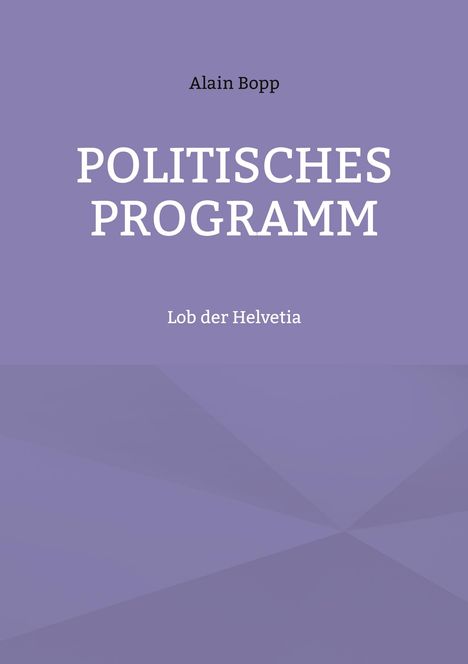 Alain Bopp: Politisches Programm, Buch