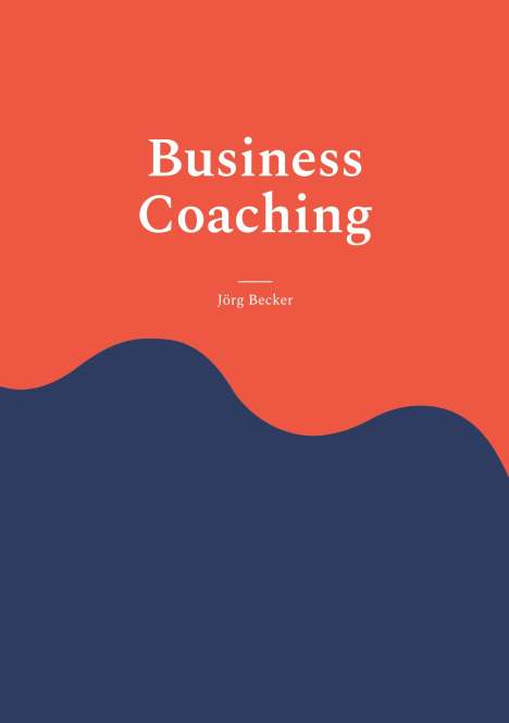 Jörg Becker: Business Coaching, Buch