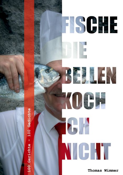 Thomas Wimmer: Fische die bellen, koch ich nicht !, Buch