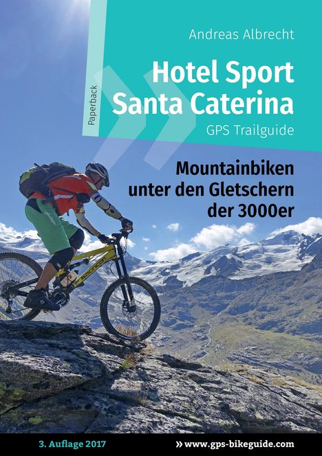 Andreas Albrecht: Hotel Sport Santa Caterina GPS Trailguide, Buch