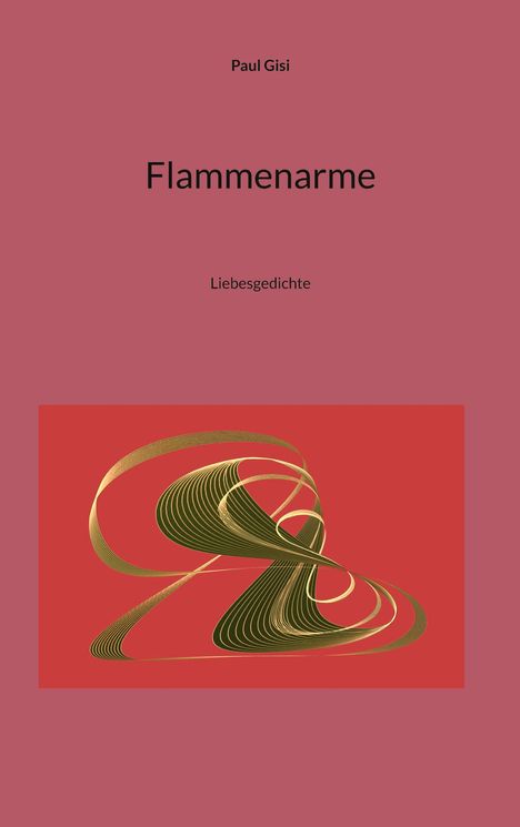 Paul Gisi: Flammenarme, Buch