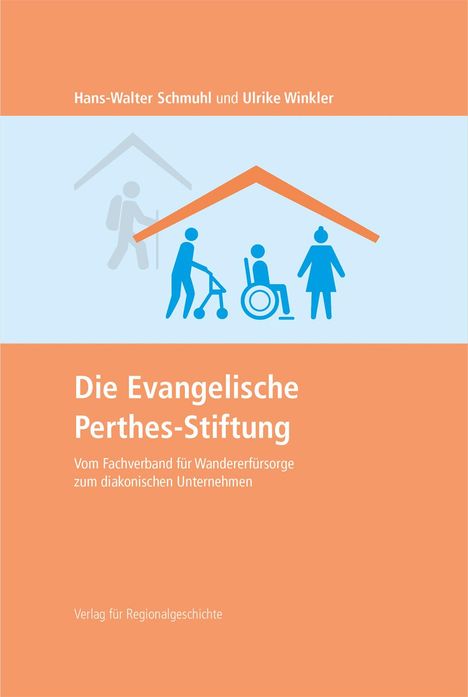 Hans-Walter Schmuhl: Schmuhl, H: Evangelische Perthes-Stiftung, Buch