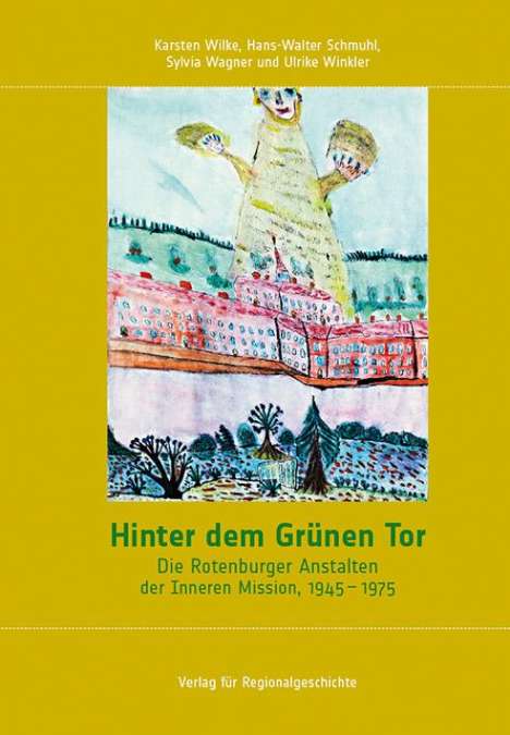 Karsten Wilke: Hinter dem Grünen Tor, Buch