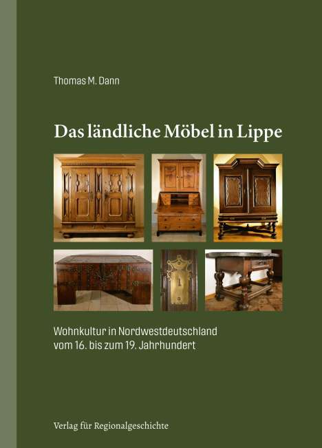 Thomas M. Dann: Das ländliche Möbel in Lippe, Buch