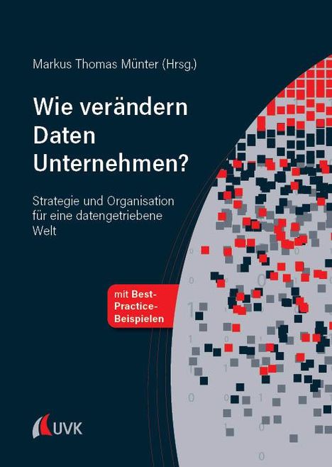 Wie verändern Daten Unternehmen?, Buch