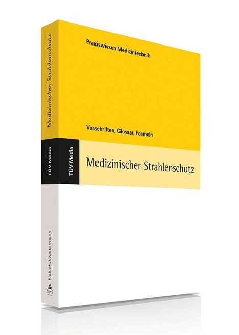 Martin Fiebich: Medizinischer Strahlenschutz, Buch