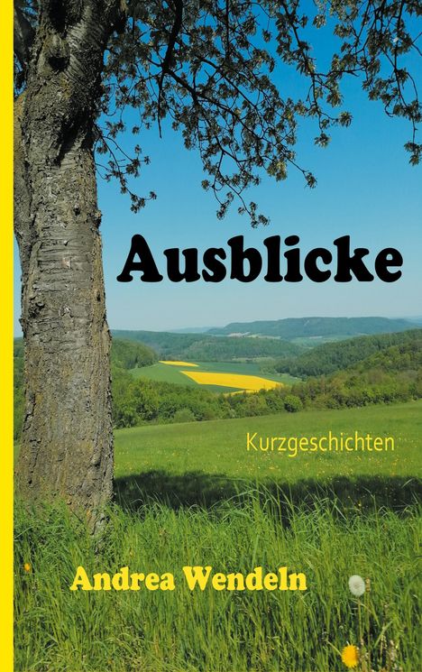 Andrea Wendeln: Ausblicke, Buch