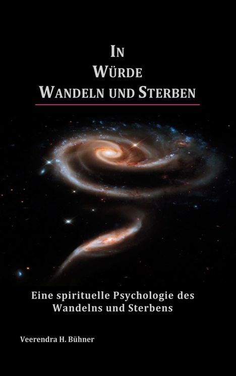 Veerendra H. Bühner: In Würde Wandeln und Sterben, Buch