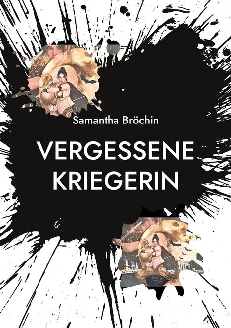 Samantha Bröchin: Vergessene Kriegerin, Buch