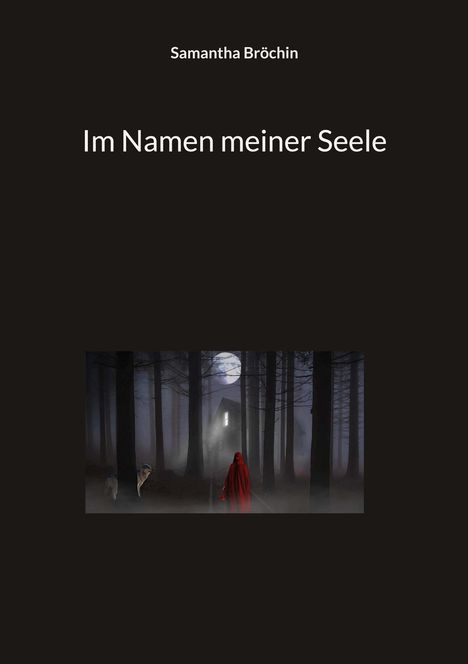 Samantha Bröchin: Im Namen meiner Seele, Buch