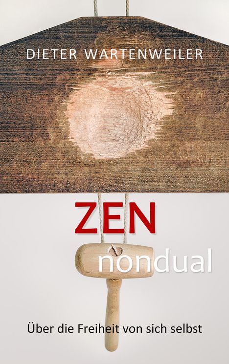 Dieter Wartenweiler: Zen nondual, Buch