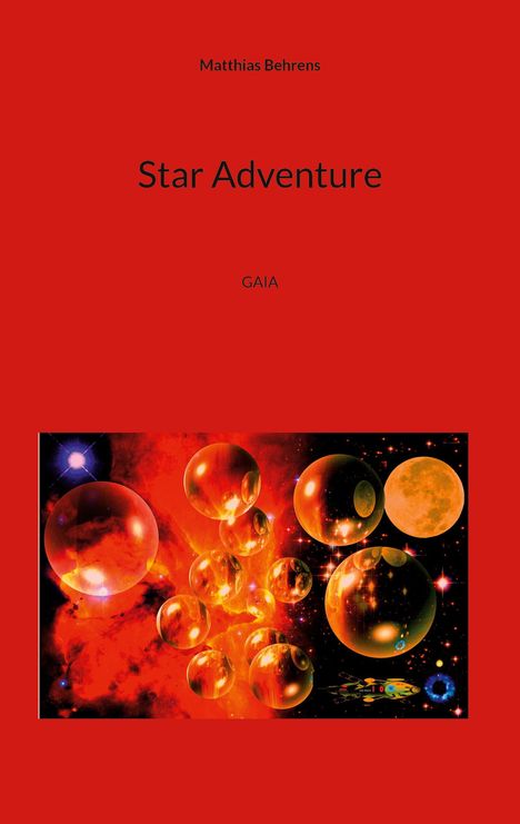 Matthias Behrens: Star Adventure, Buch
