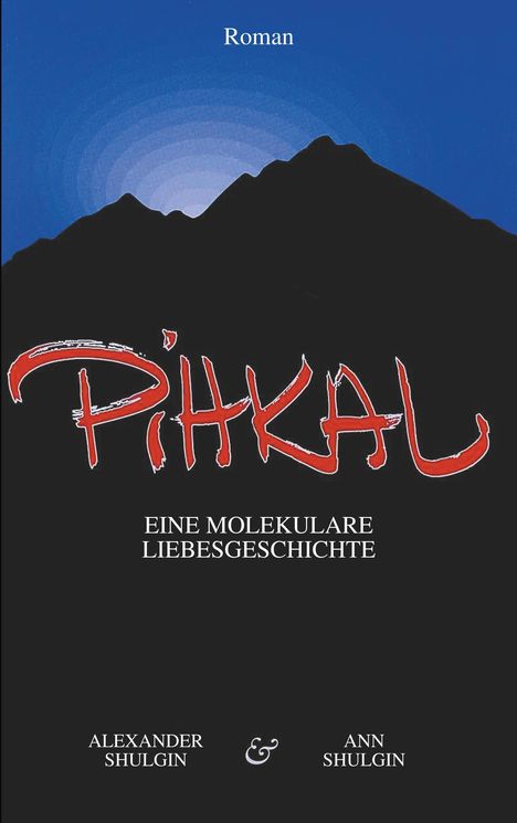 Alexander Shulgin: PiHKAL, Buch