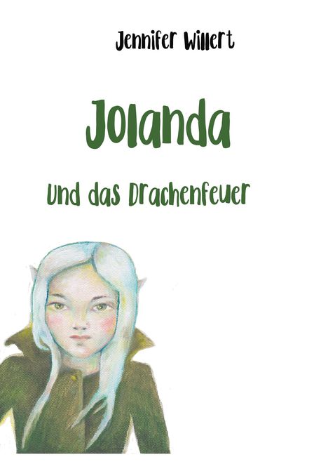 Jennifer Willert: Jolanda und das Drachenfeuer, Buch