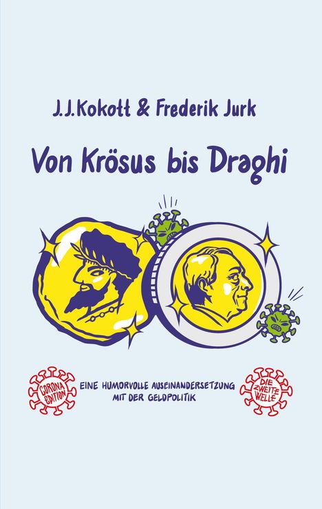 J. J. Kokott: Von Krösus bis Draghi, Buch