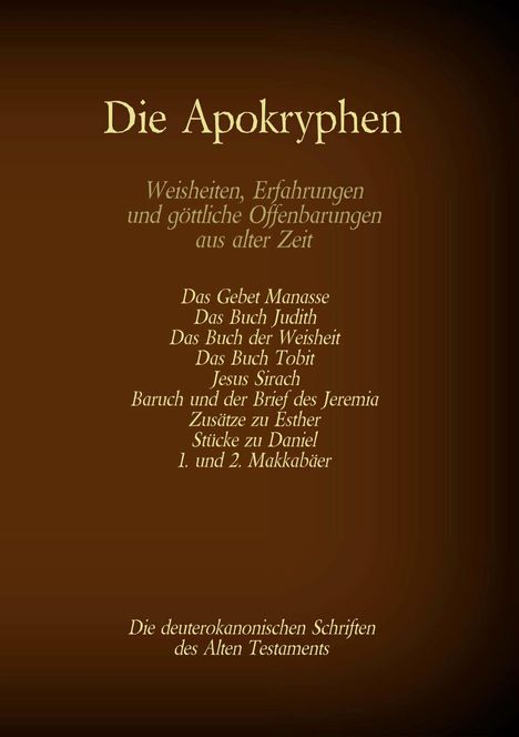 Hermann Menge: Die Apokryphen, die deuterokanonischen Schriften des Alten Testaments der Bibel, Buch