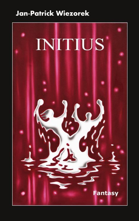 Jan-Patrick Wiezorek: Initius, Buch