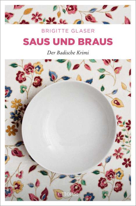 Brigitte Glaser: Saus und Braus, Buch