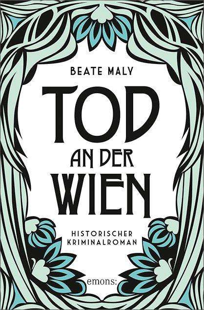 Beate Maly: Tod an der Wien, Buch