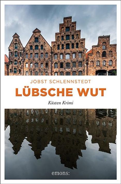 Jobst Schlennstedt: Lübsche Wut, Buch