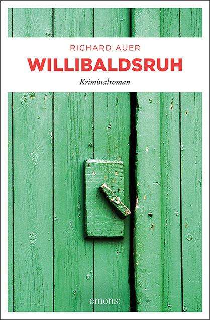 Richard Auer: Willibaldsruh, Buch