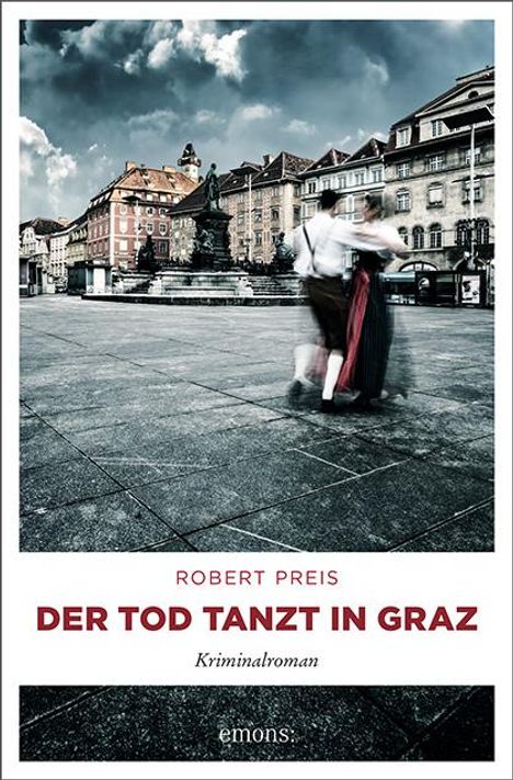Robert Preis: Der Tod tanzt in Graz, Buch