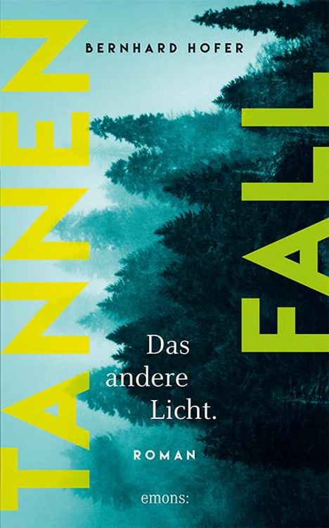 Bernhard Hofer: Tannenfall. Das andere Licht (Teil 2), Buch