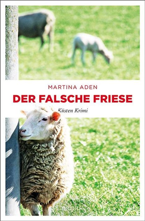 Martina Aden: Aden, M: Der falsche Friese, Buch