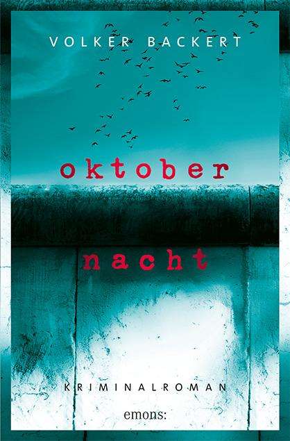Volker Backert: Oktobernacht, Buch
