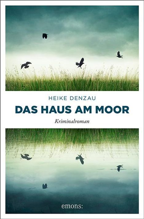 Heike Denzau: Das Haus am Moor, Buch