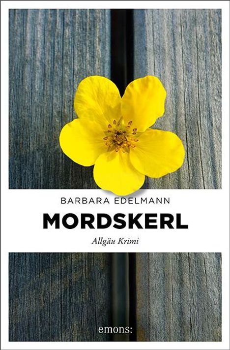 Barbara Edelmann: Mordskerl, Buch