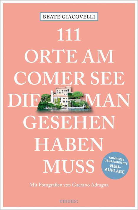 Beate Giacovelli: 111 Orte am Comer See, die man gesehen haben muss, Buch