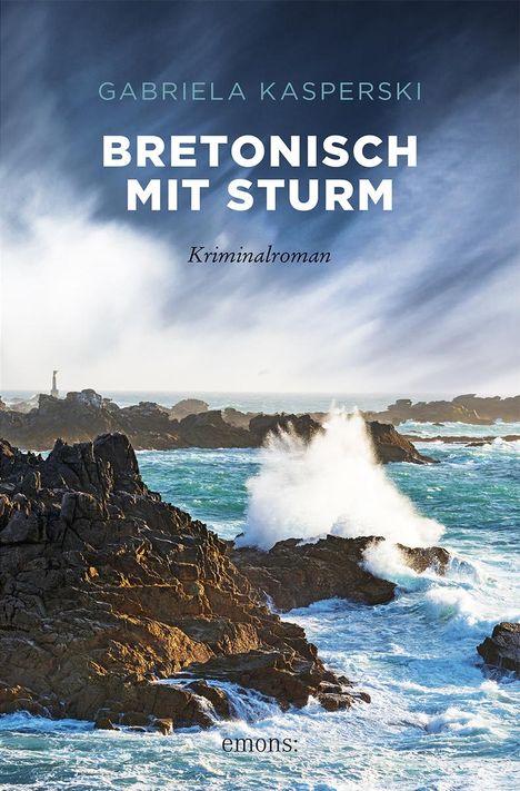 Gabriela Kasperski: Bretonisch mit Sturm, Buch