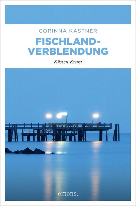 Corinna Kastner: Fischland-Verblendung, Buch