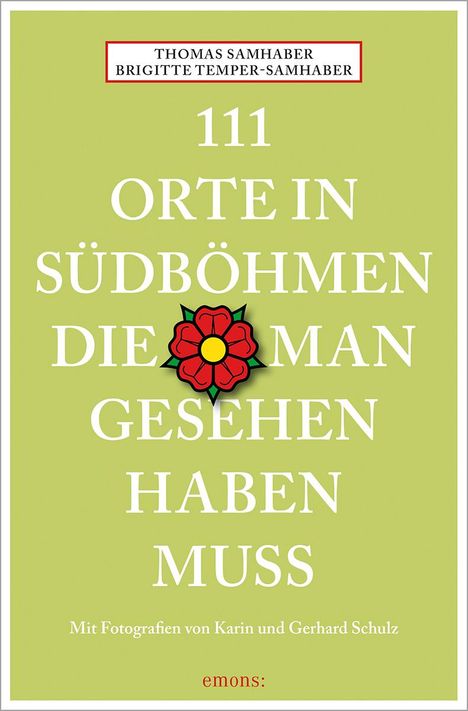 Thomas Samhaber: 111 Orte in Südböhmen, die man gesehen haben muss, Buch
