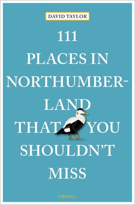 David Taylor: 111 Places in Northumberland That You Shouldn't Miss, Buch