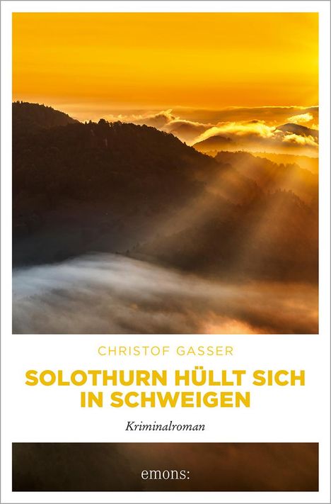 Christof Gasser: Solothurn hüllt sich in Schweigen, Buch