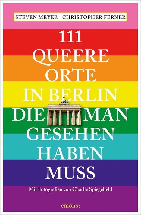 Steven Meyer: 111 queere Orte in Berlin, die man gesehen haben muss, Buch