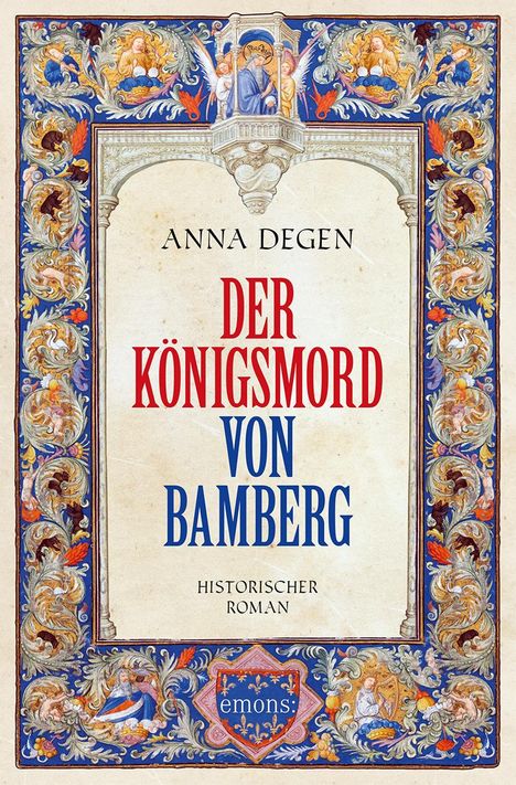 Anna Degen: Der Königsmord von Bamberg, Buch