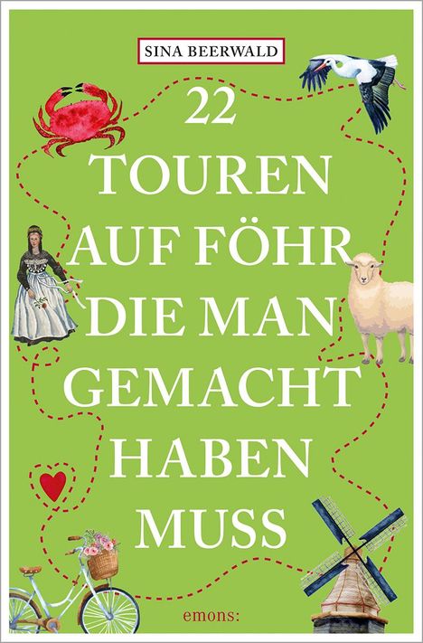 Sina Beerwald: 22 Touren auf Föhr, die man gemacht haben muss, Buch