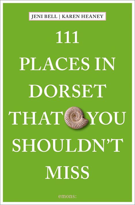 Jeni Bell: 111 Places in Dorset That You Shouldn't Miss, Buch