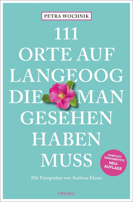 Petra Wochnik: 111 Orte auf Langeoog, die man gesehen haben muss, Buch